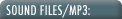Sound Files/MP3:
